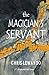 The Magician's Servant: A s...