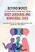 BEYOND WORDS The Ultimate Guide to Reading People Through Bod... by Allen Roberts