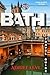 Bath Travel Guide: A Timele...