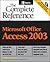 Microsoft Office Access 2003: The Complete Reference (Osborne Complete Reference Series)