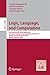 Logic, Language, and Computation: 9th International Tbilisi Symposium on Logic, Language, and Computation, TbiLLC 2011, Kutaisi, Georgia, September 26-30, ... Notes in Computer Science Book 7758)