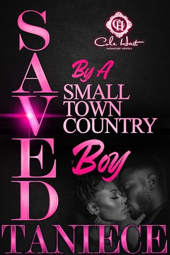 Saved By A Small Town Country Boy: An Urban Romance (Kindle Edition)