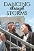 Dancing Through Storms
