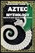 Legendary Guide to Aztec My...