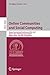 Online Communities and Social Computing by Douglas Schuler