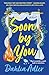 Soon by You A Novel by Dahlia Adler
