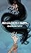 Shadow Girl by Dahlia Amy