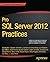 Pro SQL Server 2012 Practices