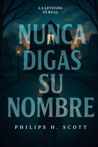 Nunca digas su nombre (Spanish Edition)