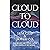 Cloud to Cloud
