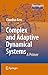 Complex and Adaptive Dynamical Systems: A Primer