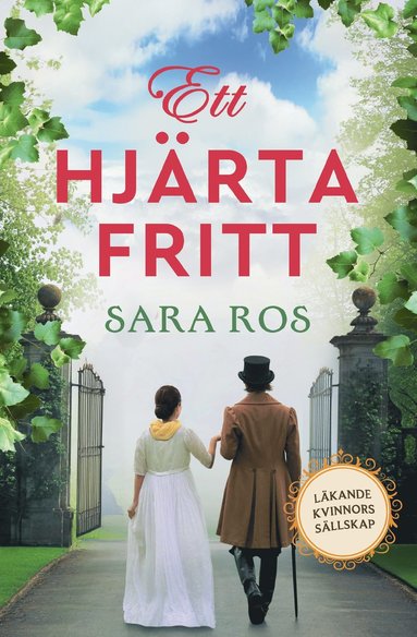 Ett hjärta fritt (Läkande kvinnors sällskap #1)