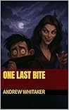 One Last Bite (The Evershade Chronicles Book 3)