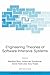Engineering Theories of Software Intensive Systems: Proceedings of the NATO Advanced Study Institute on Engineering Theories of Software Intensive Systems, ... Physics and Chemistry Book 195)