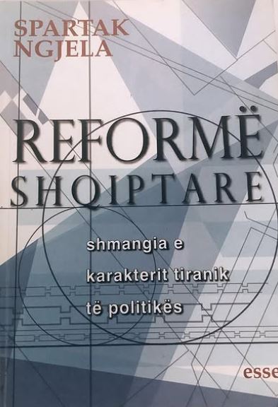 Reformë shqiptare : shmangia e karakterit tiranik të politikës