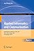 Applied Informatics and Communication, Part IV: International Conference, ICAIC 2011, Xi'an, China, August 20-21, 2011, Proceedings, Part IV (Communications ... Computer and Information Science Book 227)