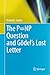 The P=NP Question and Gödel’s Lost Letter by Richard J. Lipton