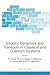 Chaotic Dynamics and Transport in Classical and Quantum Systems by Pierre Collet