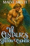 The Centaur's Huc...