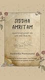Siddha Amritam: A...