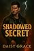 Shadowed Secret