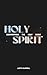 Demystifying the Holy Spirit