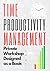 Time Management PRIVATE WORKSHOP Designed as a Book I Bit by Bit Guide I The Proven System for Maximum Productivity (Pigeon Self-Help / Philosophy 4)