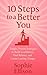 10 Steps to a Better You: S...