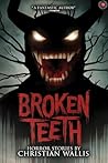 Broken Teeth: Sto...