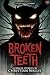 Broken Teeth by Christian Wallis