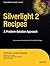 Silverlight 2 Recipes: A Problem-Solution Approach