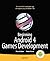 Beginning Android 4 Games Development