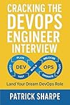 Cracking the DevOps Engineer Interview: Land your Next DevOps Engineer Role