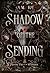 Shadow of the Sending: Book Two of the Nyxteria