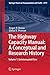 The Highway Capacity Manual: A Conceptual and Research History: Volume 1: Uninterrupted Flow (Springer Tracts on Transportation and Traffic Book 5)
