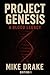 PROJECT GENESIS: Blood Lega...