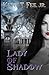 Lady of Shadow by Kevin T. Fee Jr.