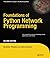 Foundations of Python Network Programming by John Goerzen