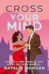 Cross Your Mind: ...