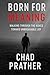 Born For Meaning by Chad Prather
