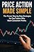 Price Action Made Simple: T...