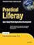 Practical Liferay: Java-based Portal Applications Development