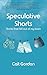 Speculative Shorts: Stories...