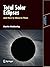 Total Solar Eclipses and How to Observe Them (Astronomers' Observing Guides)