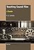 Teaching Sound Film: A Reader