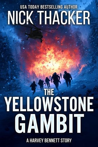 The Yellowstone Gambit (Harvey Bennett Thrillers)