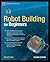 Robot Building for Beginners