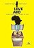 Live Aid: Il juke-box globale compie 40 anni (Italian Edition)