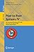 Peer-to-Peer Systems IV: 4th International Workshop, IPTPS 2005, Ithaca, NY, USA, February 24-25, 2005, Revised Selected Papers (Lecture Notes in Computer Science Book 3640)