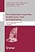 Reconfigurable Computing: Architectures, Tools and Applications: 7th International Symposium, ARC 2011, Belfast, UK, March 23-25, 2011, Proceedings (Lecture Notes in Computer Science Book 6578)